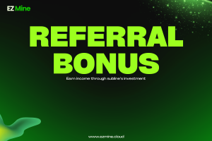 Unlock Earnings with EZ Mine’s Powerful Referral Plans